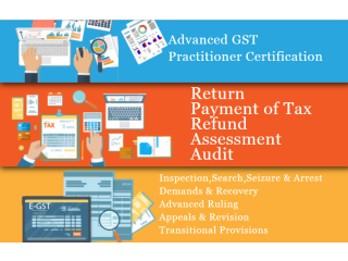 GST Certification Course in Delhi, 110002, GST e-filing, GST Return, 100% Job Placement, Accounting Job [Update Skills in '24 for Best GST]