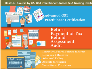 GST Certification Course in Delhi, 110022, GST e-filing, GST Return, 100% Job Placement, Free SAP FICO Training in Noida, Best GST, Accounting Job