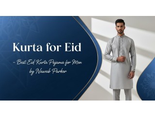 Kurta for Eid Premium Kurta Pajama for Men | Nawab Parker India