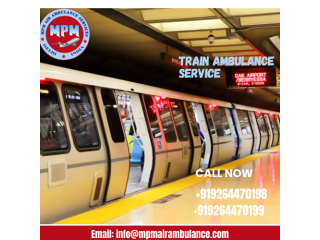 Select MPM Train Ambulance Service In Kolkata With Full Medical Attention